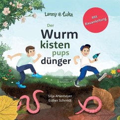 Lenny und Luka: Der Wurmkistenpupsdünger (eBook, ePUB) - Ahlemeyer, Silja