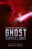 Ghost Surveillance: The Space Ghost Adventures Volume 2 (eBook, ePUB)
