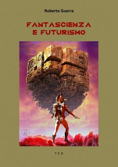 Fantascienza e Futurismo (eBook, ePUB) - Guerra, Roberto