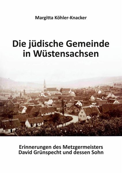 Die jüdische Gemeinde Wüstensachsen (eBook, ePUB) Die jüdische Gemeinde Wüstensachsen (eBook, ePUB)