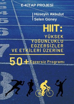 HIIT (eBook, ePUB) - Akbulut, Hüseyin; Güney, Selen