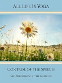 All Life Is Yoga: Control of the Speech (eBook, ePUB)