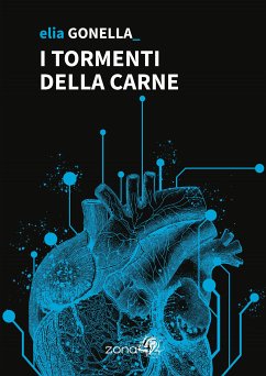 I tormenti della carne (eBook, ePUB) - Gonella, Elia