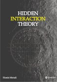 Hidden Interaction Theory (eBook, ePUB)