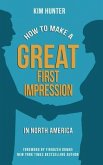 How to Make a Great First Impression in North America (eBook, ePUB)