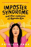 Imposter Syndrome and Other Confessions of Alejandra Kim (eBook, ePUB)