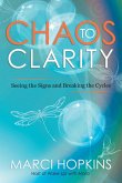 Chaos to Clarity (eBook, ePUB) Chaos to Clarity (eBook, ePUB)