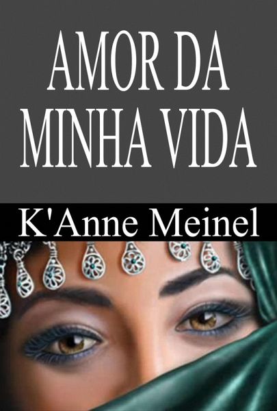 Amor Da Minha Vida (eBook, ePUB) Amor Da Minha Vida (eBook, ePUB)