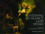 Listening in Silence, God Speaks (eBook, ePUB)
