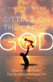 Sitting on the Lap of God (eBook, ePUB) Sitting on the Lap of God (eBook, ePUB)