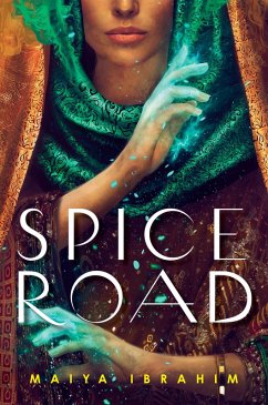 Spice Road (eBook, ePUB) - Ibrahim, Maiya