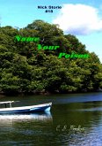 Name Your Poison (Det. Lt. Nick Storie Mysteries, #18) (eBook, ePUB) Name Your Poison (Det. Lt. Nick Storie Mysteries, #18) (eBook, ePUB)