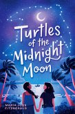 Turtles of the Midnight Moon (eBook, ePUB)