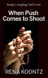 When Push Comes to Shoot (eBook, ePUB) - Bild 1