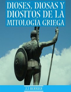 Dioses, Diosas y Diositos de la mitología griega (eBook, ePUB) - Bernier, J. J.