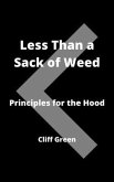 Less Than a Sack of Weed (eBook, ePUB)