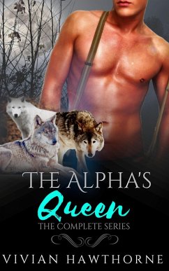 The Alpha's Queen: The Complete Series (eBook, ePUB) - Hawthorne, Vivian