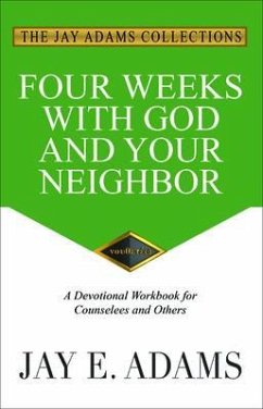Cover Four Weeks with God and Your Neighbor (eBook, ePUB)