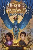 Heroes of Havensong: Dragonboy (eBook, ePUB)