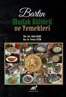 Bartin Mutfak Kültürü ve Yemekleri - Cosan, Dilek; Secim, Yilmaz