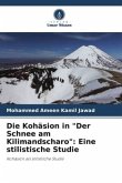 Die Kohäsion in &quote;Der Schnee am Kilimandscharo&quote;: Eine stilistische Studie