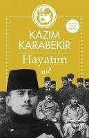 Hayatim - Karabekir, Kazim