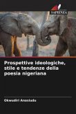 Prospettive ideologiche, stile e tendenze della poesia nigeriana