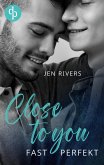 Close to you