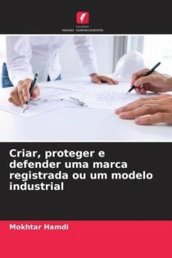 Criar, proteger e defender uma marca registrada ou um modelo industrial - HAMDI, Mokhtar