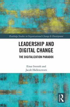 Leadership and Digital Change - Iveroth, Einar;Hallencreutz, Jacob