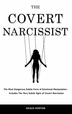 The Covert Narcissist - Horton, Grace