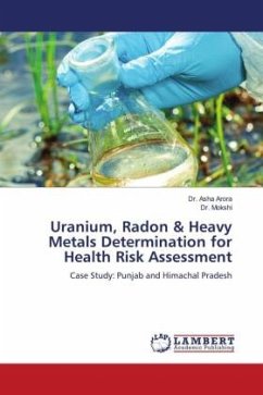 Uranium, Radon & Heavy Metals Determination for Health Risk Assessment