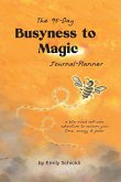 Busyness to Magic Busyness to Magic