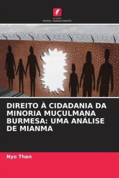 DIREITO À CIDADANIA DA MINORIA MUÇULMANA BURMESA: UMA ANÁLISE DE MIANMA - Than, Nyo