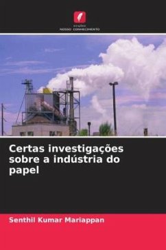 Certas investigações sobre a indústria do papel - Mariappan, Senthil Kumar