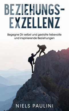 Beziehungsexzellenz (eBook, ePUB) - Paulini, Niels
