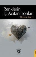 Renklerin Ic Acitan Tonlari - Kara, Hasan