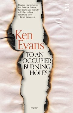 To An Occupier Burning Holes - Evans, Ken