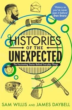 Histories of the Unexpected - Willis, Dr Sam; Daybell, Professor James