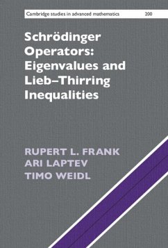 Schrödinger Operators - Frank, Rupert L. (Ludwig-Maximilians-Universitat Munchen); Laptev, Ari (Imperial College of Science, Technology and Medicine, L; Weidl, Timo (Universitat Stuttgart)