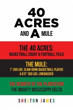 40 Acres and a Mule 40 Acres and a Mule