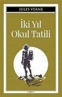 Iki Yil Okul Tatili - Verne, Jules