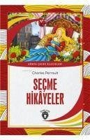 Secme Hikayeler;Dünya Cocuk Klasikleri - Perrault, Charles