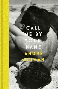 Call Me By Your Name - Aciman, André