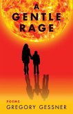 A Gentle Rage