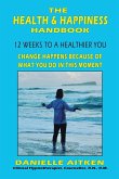 THE HEALTH AND HAPPINESS HANDBOOK
