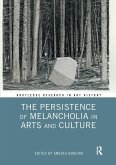 The Persistence of Melancholia in Arts and Culture