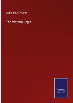 The Victoria Regia - Procter, Adelaide A.