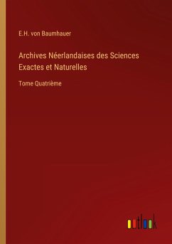 Archives Néerlandaises des Sciences Exactes et Naturelles