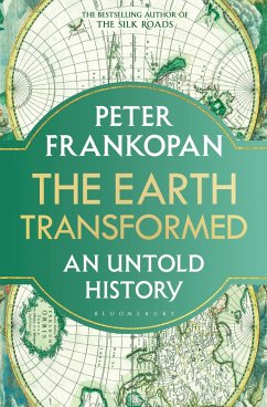 The Earth Transformed - Frankopan, Professor Peter